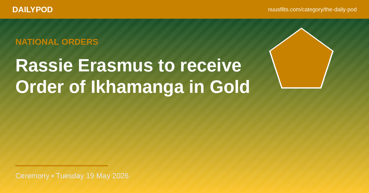 DailyPod featured image — Rassie Erasmus to receive Order of Ikhamanga in Gold