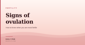 Article cover: Signs of ovulation — how to know when you are most fertile