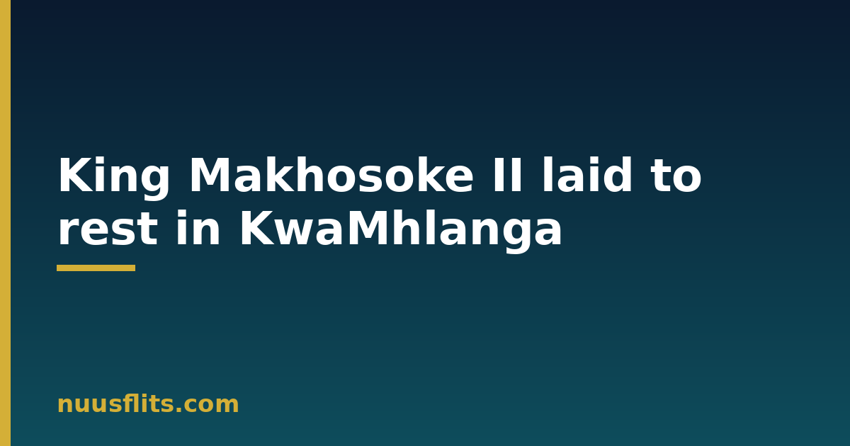 King Makhosoke II funeral in KwaMhlanga