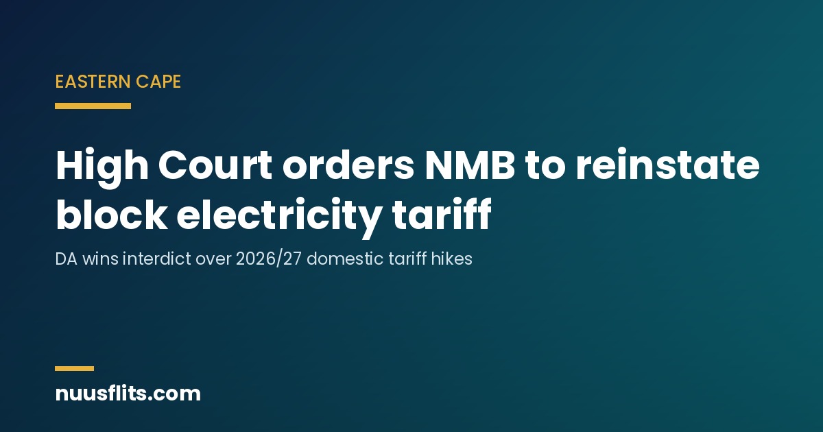 High Court orders Nelson Mandela Bay to reinstate block electricity tariff, Nuusflits news card